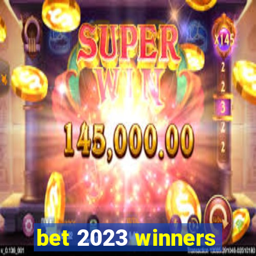 bet 2023 winners